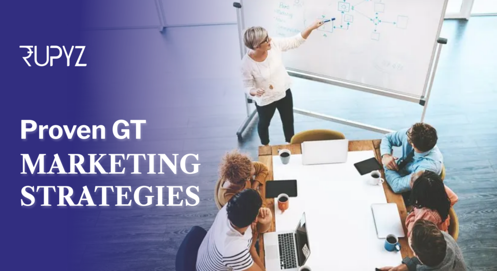 5 Proven Strategies to Successfully Market Your GT Product in 2024