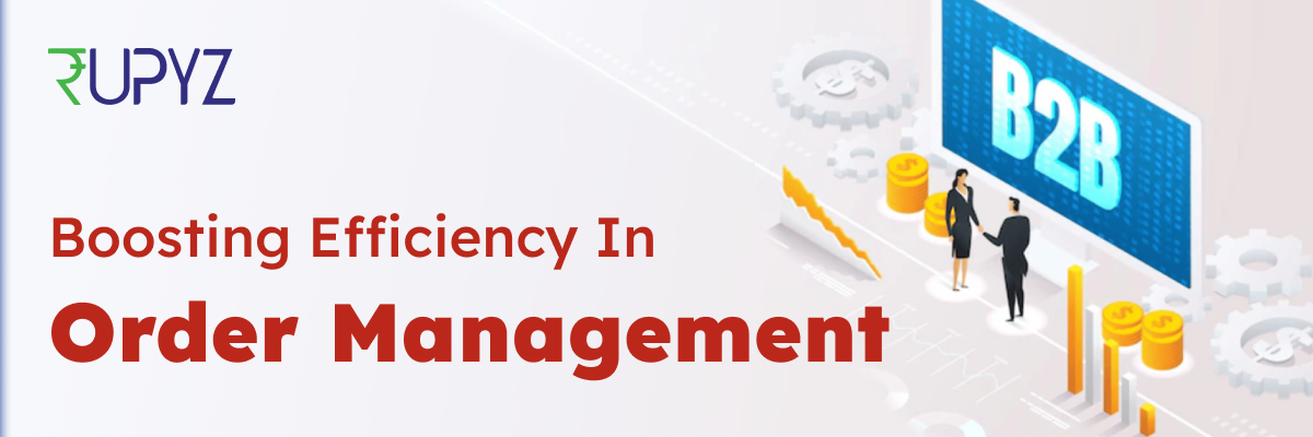 Boosting Efficiency in Order Management